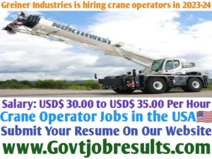 Greiner Industries is hiring crane operators for 2023-24