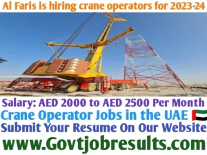 Al Faris is hiring heavy crane operators for 2023-24