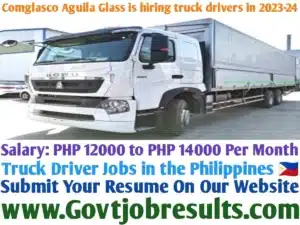 Comglasco Aguila Glass is hiring truck drivers in 2023-24