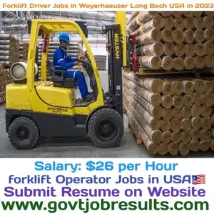 Forklift Driver Jobs in Weyerhaeuser Long Beach USA 2023