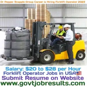 Dr Pepper Snapple Group Career is Hiring Forklift Operator 2023