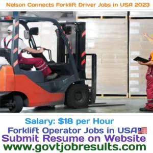 Nelson Connects Forklift Driver Jobs in USA 2023