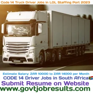 CODE 14 Truck Driver Jobs in LGL Staffing Port 2023