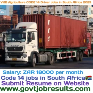 VKB Agriculture CODE 14 Driver Jobs in South Africa 2023