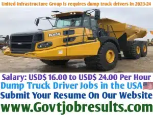 United Infrastructure Group requires dump truck drivers in 2023-24