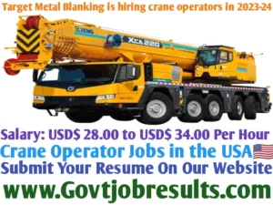 Target Metal Blanking is hiring crane operators in 2023-24