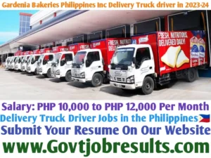 Gardenia Bakeries Philippines Inc delivery truck driver recruitment in 2023-24
