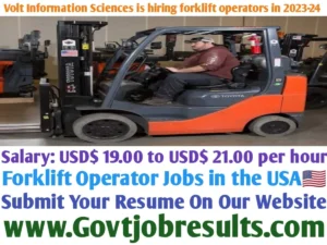 Volt Information Sciences is hiring forklift operators in 2023-24