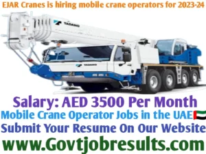 EJAR Cranes is hiring mobile crane operators for 2023-24