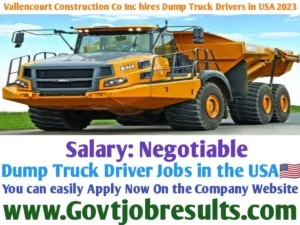 Vallencourt Construction Co Inc hires Dump Truck Drivers in USA 2023