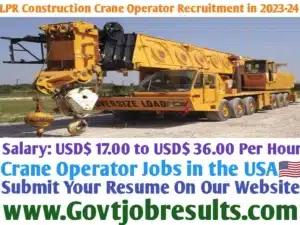 LPR Construction Crane Operator Recruitment in 2023-24