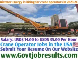 Blattner Energy is hiring for crane operators in 2023-24