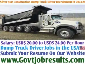 Silver Star Construction Dump Truck Driver Recruitment in 2023-24
