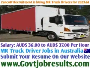 Zancott Recruitment is hiring MR truck drivers for 2023-24