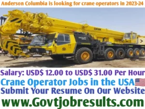 Anderson Columbia is looking for crane operators in 2023-24