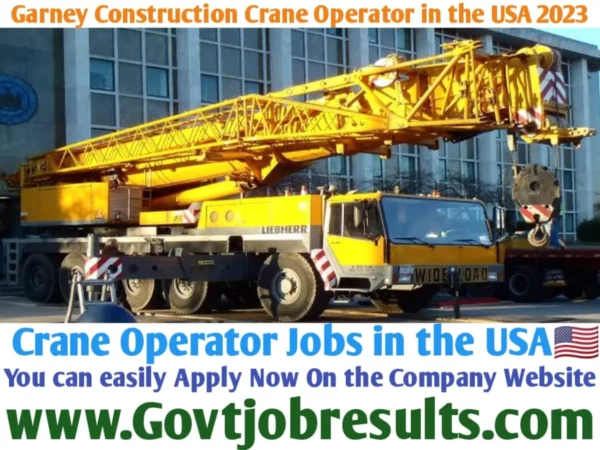 Garney Construction Crane Operator in USA 2023