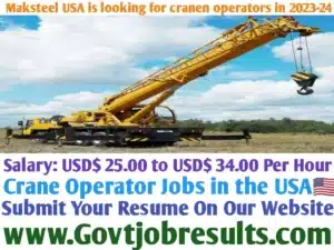Maksteel USA is looking for crane operators in 2023-24