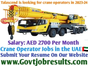 Talascend is looking for crane operators in 2023-24