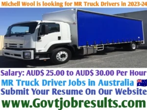 Michell Wool is looking for MR truck drivers in 2023-24