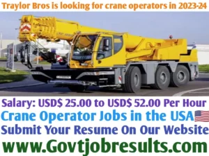 Traylor Bros is looking for crane operators in 2023-24