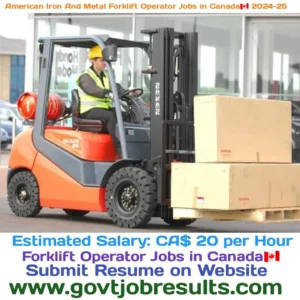 American Iron and Metal Forklift Operator Jobs in Canada 2024-25