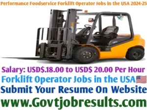 Performance Foodservice Forklift Operator Jobs in the USA 2024-25