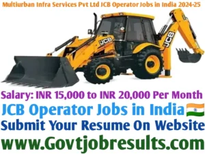 Multiurban Infra Services Pvt Ltd JCB Operator Jobs in India 2024-25