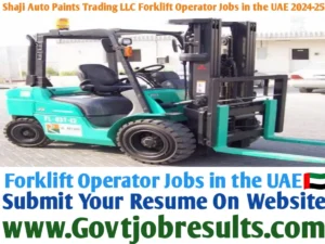 Shaji Auto Paints Trading LLC Forklift Operator Jobs in the UAE 2024-25