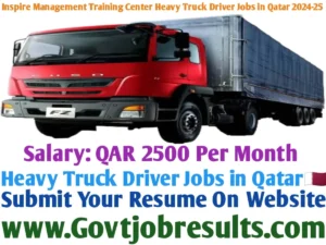 Inspire Management Training Center Heavy Truck Driver Jobs in Qatar 2024-25