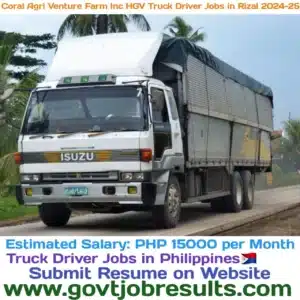 Coral Agri Venture Farm INC HGV Truck Driver Jobs in Rizal 2024-25