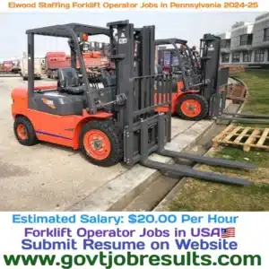 Elwood Staffing Forklift Operator Jobs in Pennsylvania 2024-25