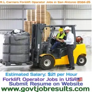 R L Carriers Forklift Operator Jobs in San Antonio 2024-25