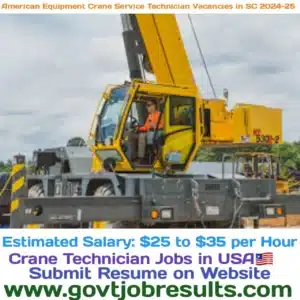 American Equipment Crane Service Technician Vacancies in SC 2024