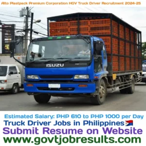 Alto Plastpack Premium Corporation HGV Truck Driver Recruitment 2024-25