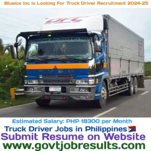 Blueice Inc is looking for Truck Driver Recruitment 2024-25