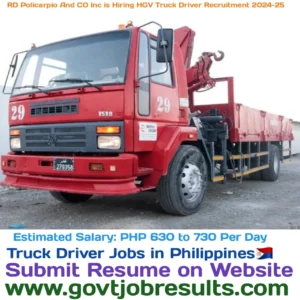 RD Policarpio and Co Inc is Hiring HGV Truck Driver Recruitment 2024-25