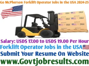 Go McPherson Forklift Operator Jobs in the USA 2024-25
