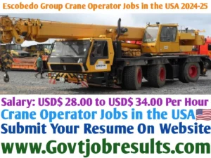 Escobedo Group Crane Operator Jobs in the USA 2024-25