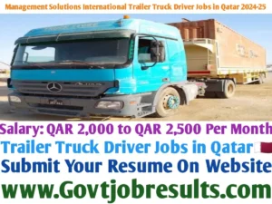 Management Solutions International Trailer Truck Driver Jobs in Qatar 2024-25