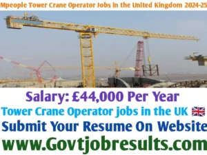 Mpeople Tower Crane Operator Jobs in the United Kingdom 2024-25