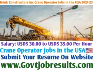 Brink Constructors Inc Crane Operator Jobs in the USA 2024-25