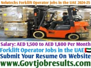 Nelutechs Forklift Operator Jobs in the UAE 2024-25