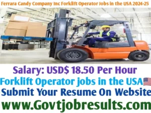 Ferrara Candy Company Inc Forklift Operator Jobs in the USA 2024-25