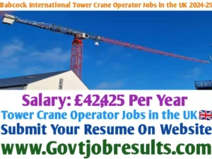 Babcock International Tower Crane Operator Jobs in the United Kingdom 2024-25
