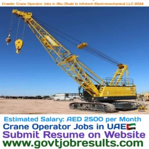 Crawler Crane Operator Jobs in Abu Dhabi in Infotech Electromechanical LLC 2024