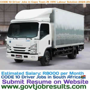 CODE 10 Driver Jobs in Cape Town at HPX labour Solutions 2024