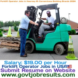 Forklift Operator Jobs in Kearney at Cornerstone Building Brands 2024