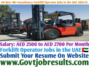AN Neer HR Consultancy Forklift Operator Jobs in the UAE 2024-25