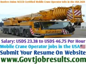 Roofers Union NCCCO Certified Mobile Crane Operator Jobs in the USA 2024