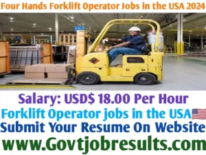 Four Hands Forklift Operator Jobs in the USA 2024